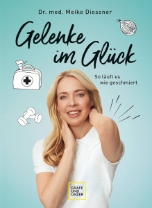 Gelenke im Glück von Dr. Meike Diessner